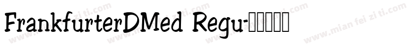 FrankfurterDMed Regu字体转换